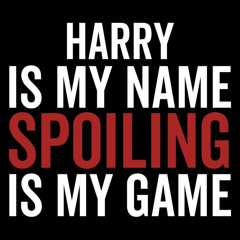 Harry est mon nom Spoiling est mon jeu