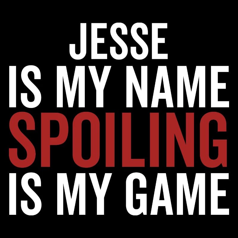 Jesse est mon nom Spoiling est mon jeu
