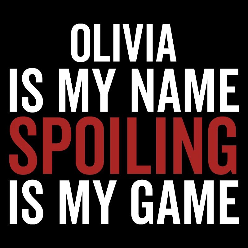 Olivia est mon nom Spoiling est mon jeu