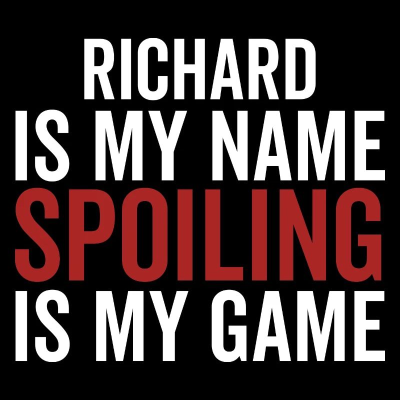 Richard est mon nom Spoiling est mon jeu