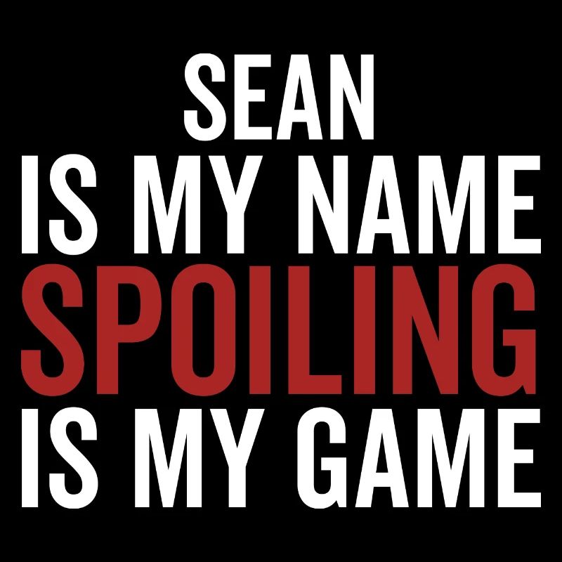 Sean est mon nom Spoiling est mon jeu