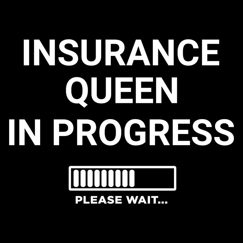 Insurance Queen in Progress Please Wait