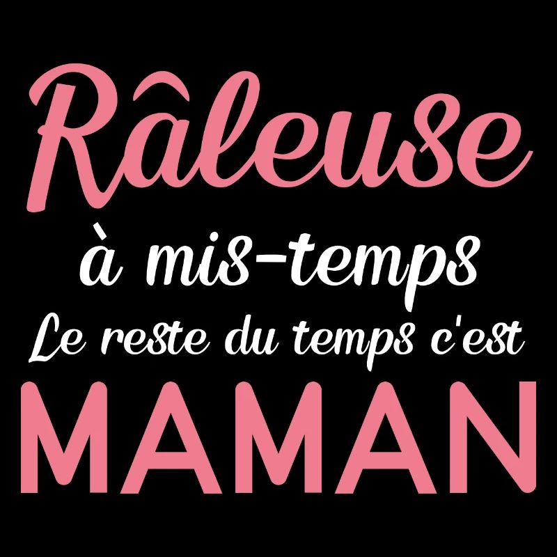 Maman râleuse