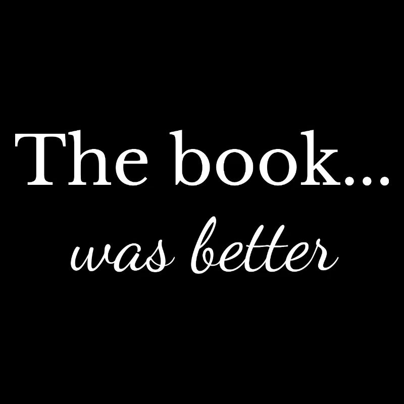 Das Buch... war besser