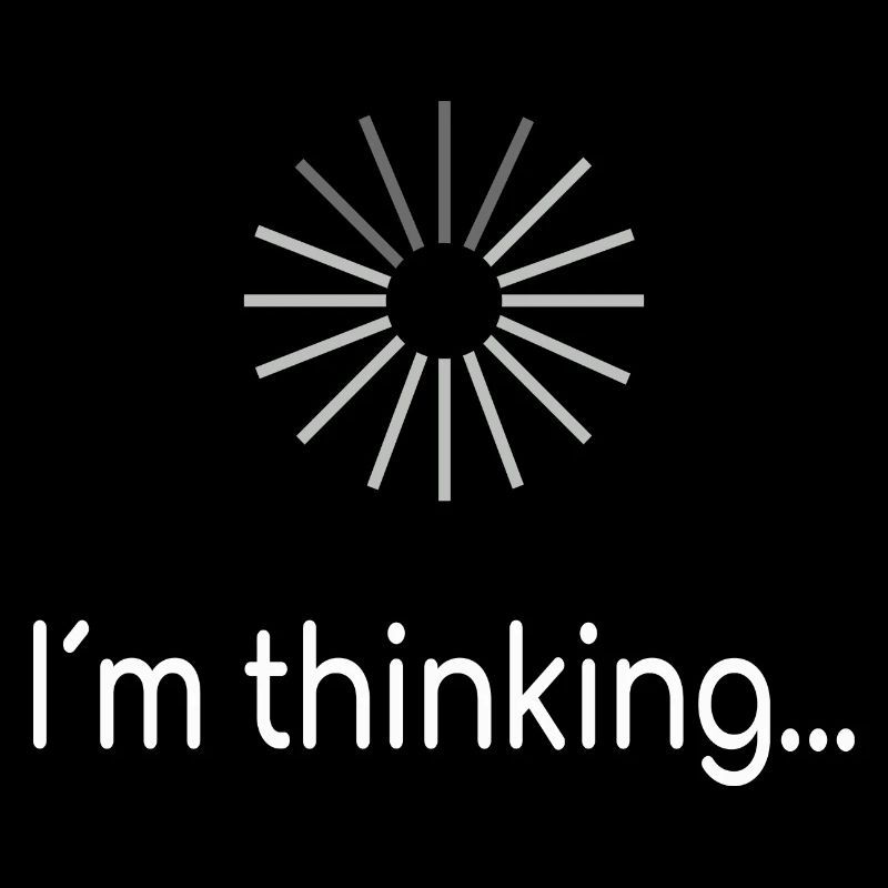 I am thinking