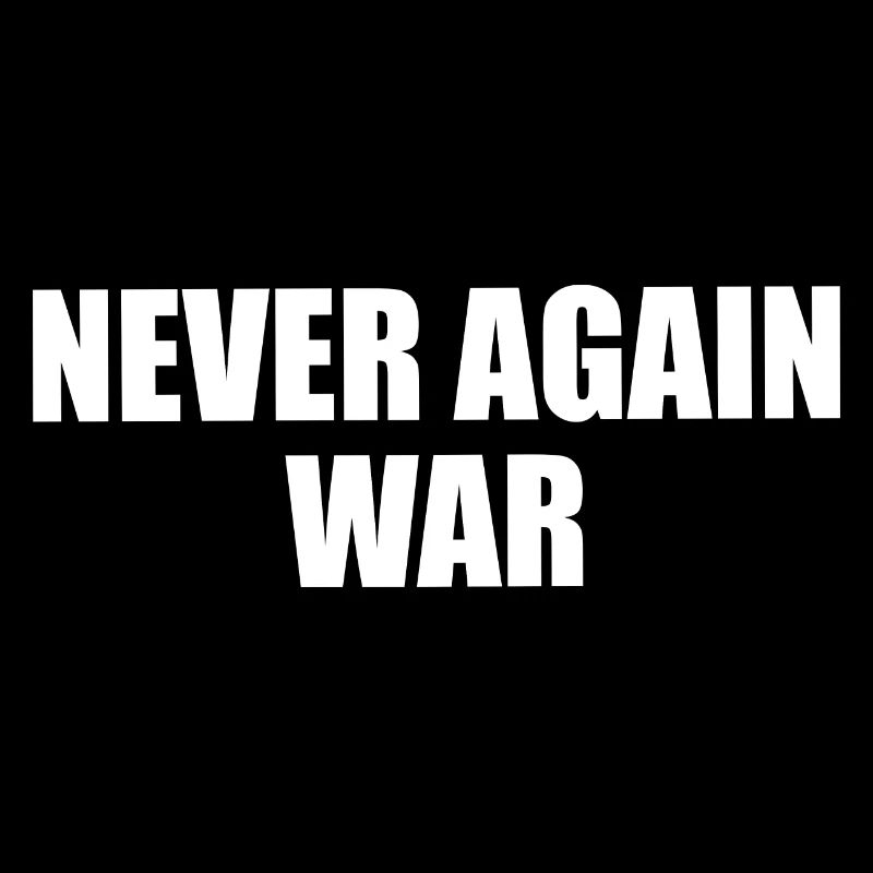 never again war