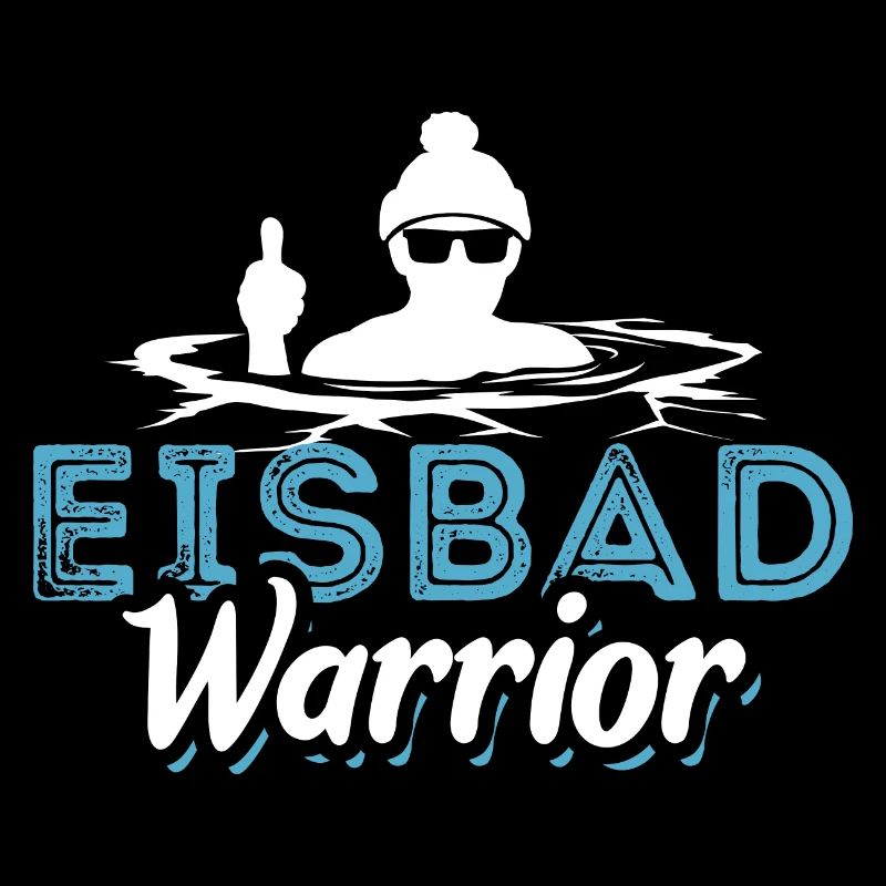Eisbad Warrior - Eisbaden Eisbader Spruch