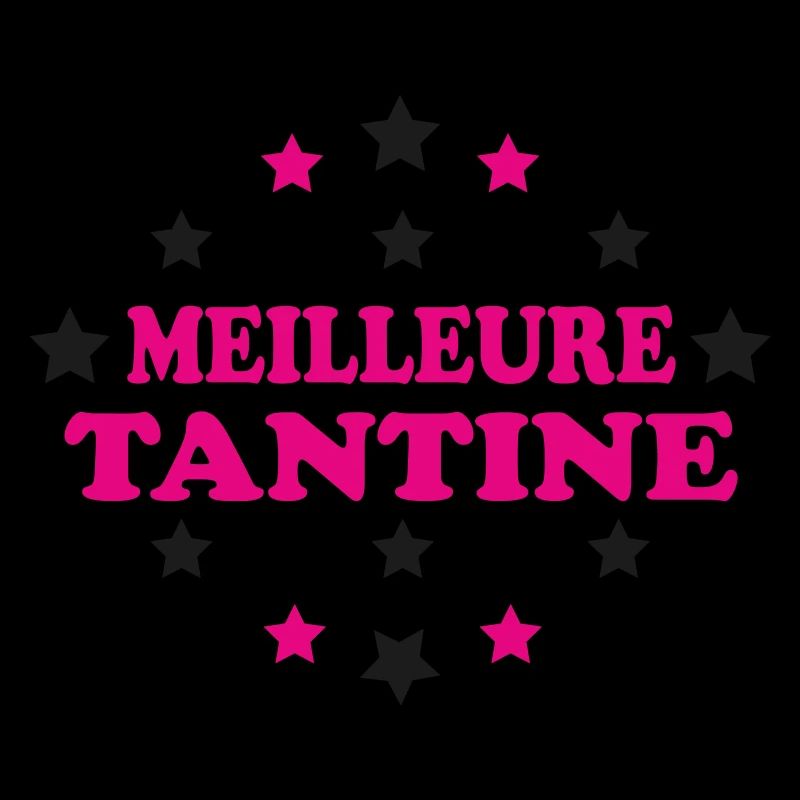 MEILLEURE TANTINE