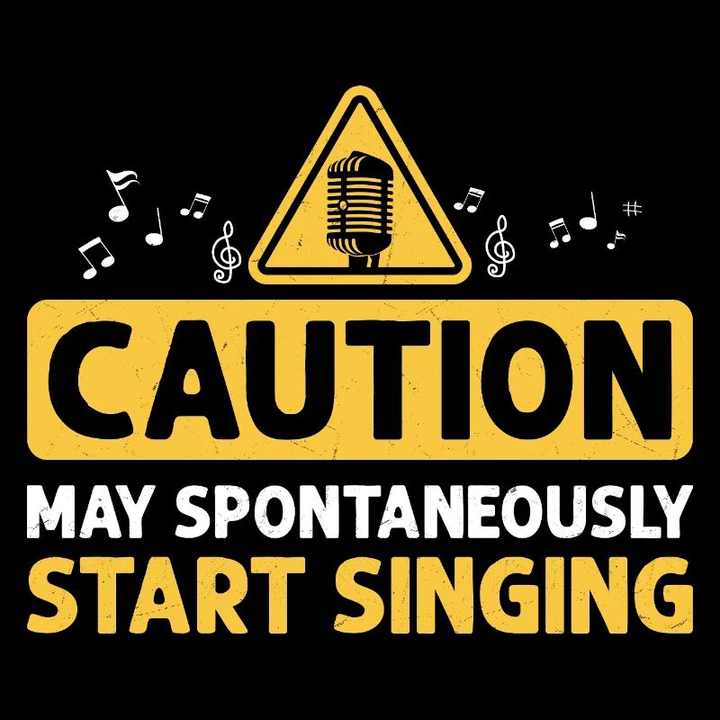 Caution May Spontaneously Start Singing Singer Kar