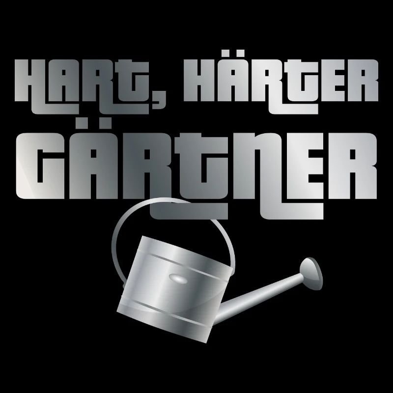 Hart, härter, Gärtner