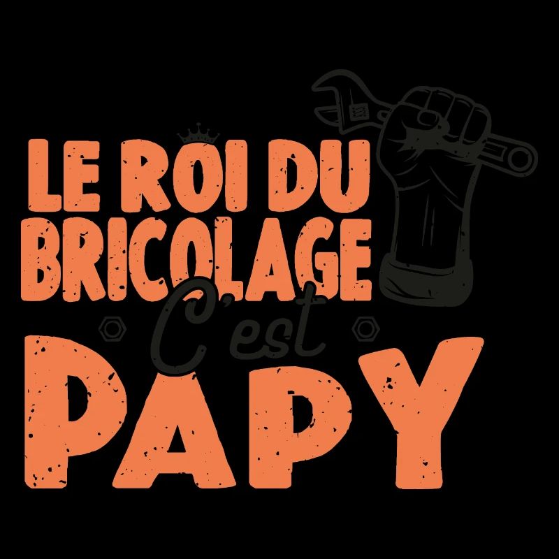 Le Roi Du Bricolage C'est Papy Bricoleur