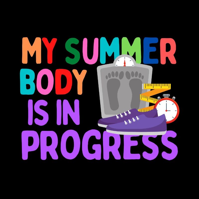 My Summer Body is in Progress