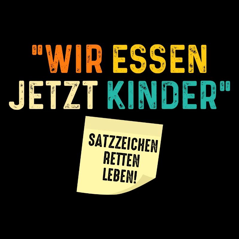 Wir Essen Jetzt Kinder Satzzeichen Retten Leben