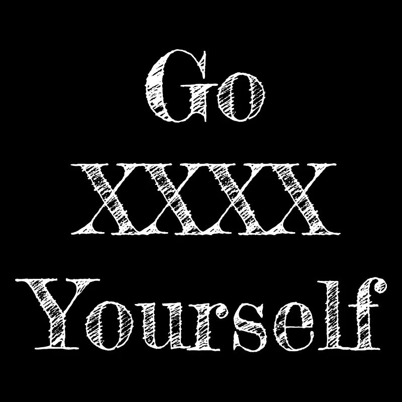 Go Fuck Yourself