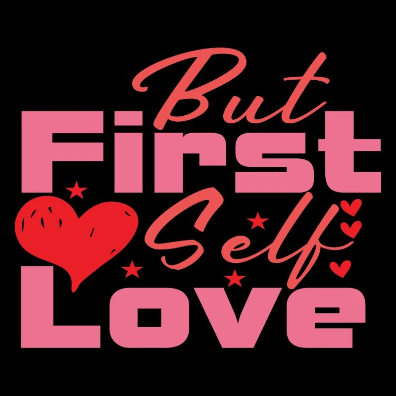But First Self Love