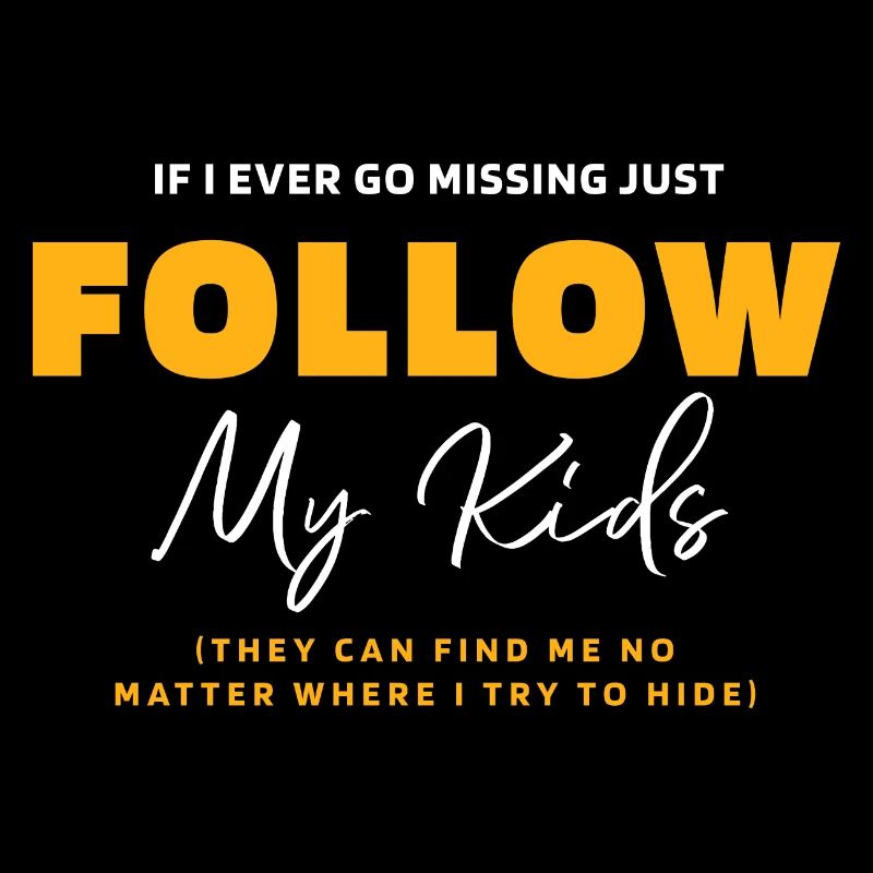 If I Ever Go Missing - Mother's Day Funny Gift
