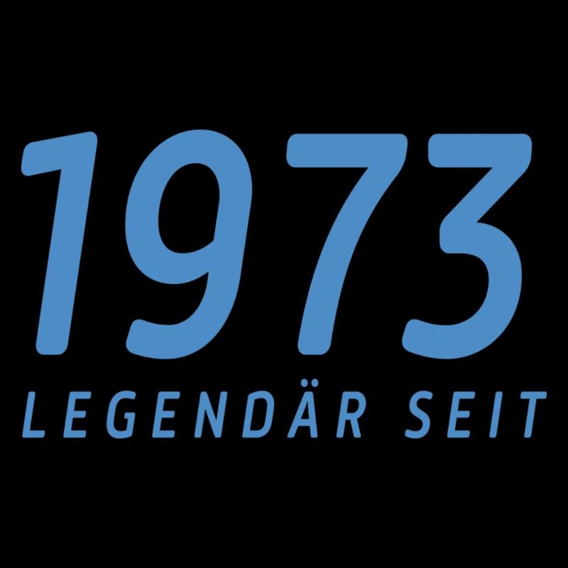 Legendär seit 1973
