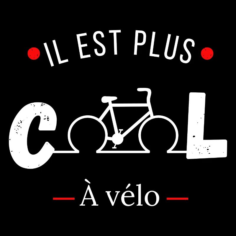 Il est plus cool à vélo -idée cadeau vélo