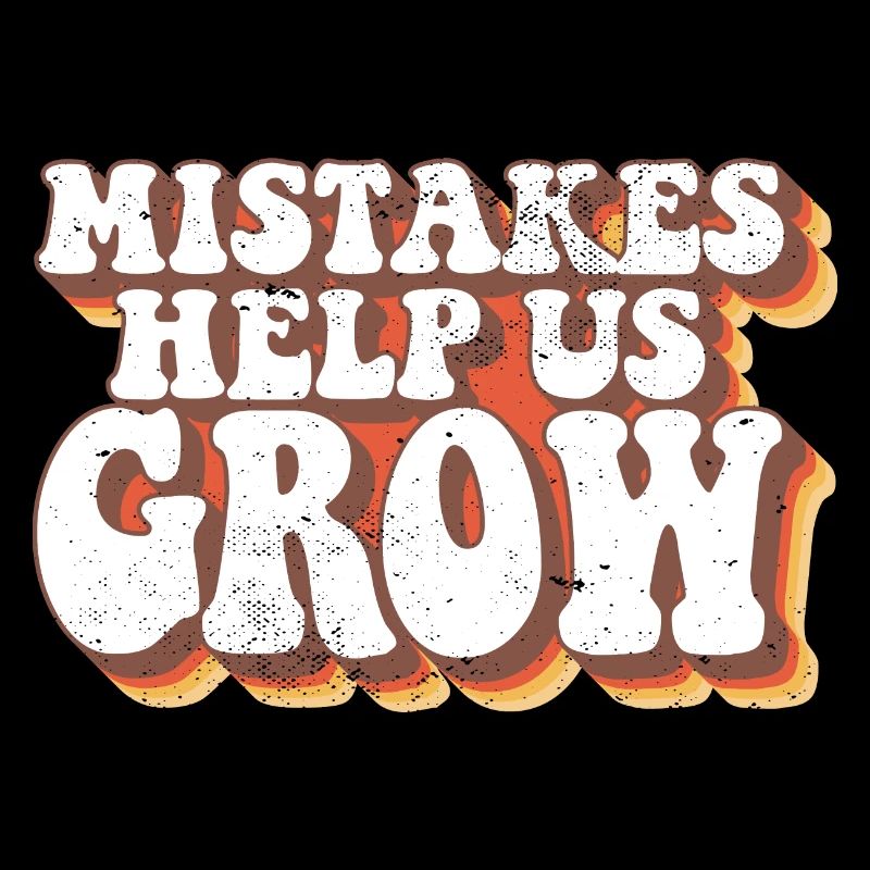 Mistakes Help Us Grow Student Teacher