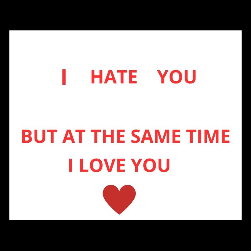Ich hasse und liebe dich