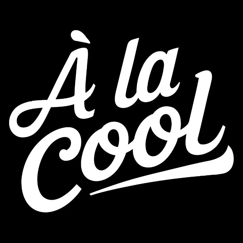 A la cool