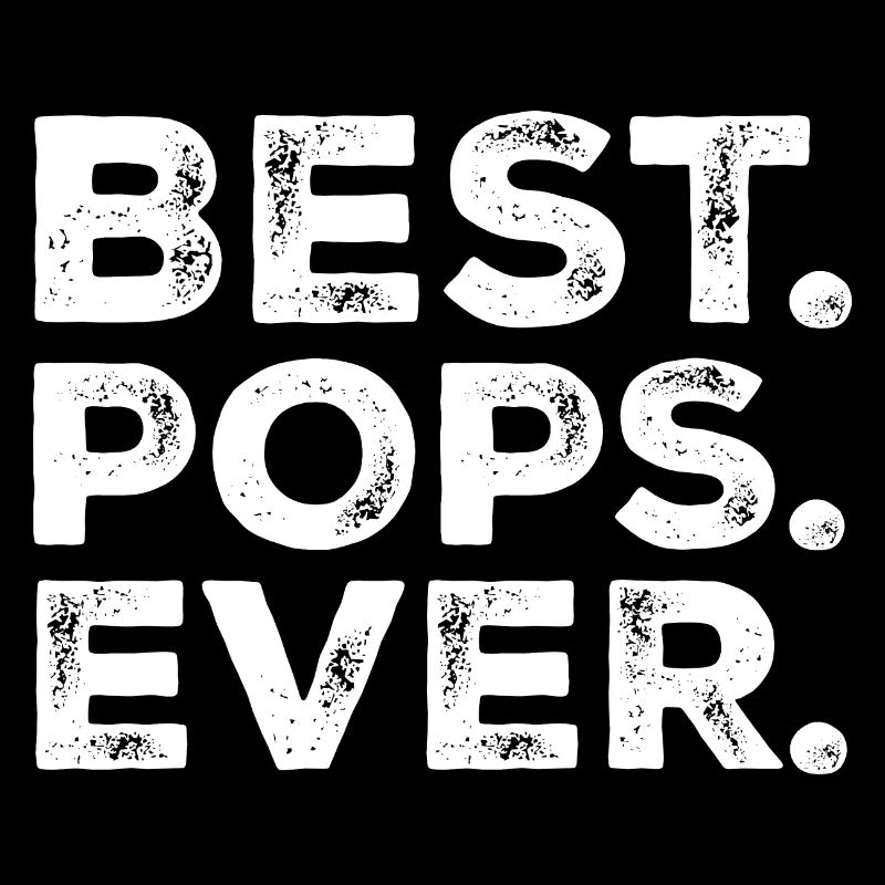 Best Pops Ever Idea for Dad Humor Funny