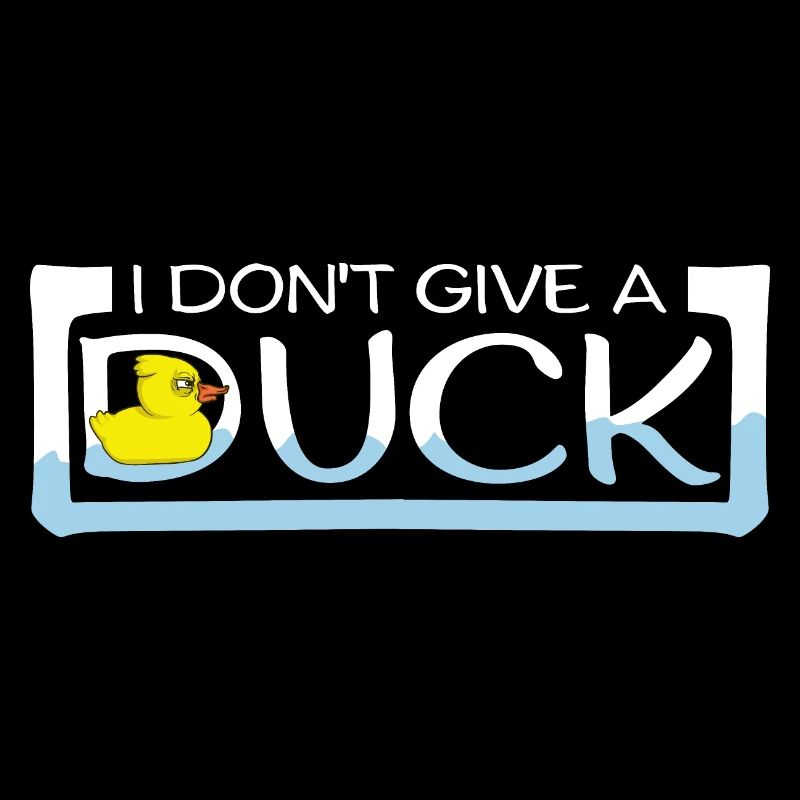 Drôle Je ne donne pas un canard Rubber Ducks Sarcasme