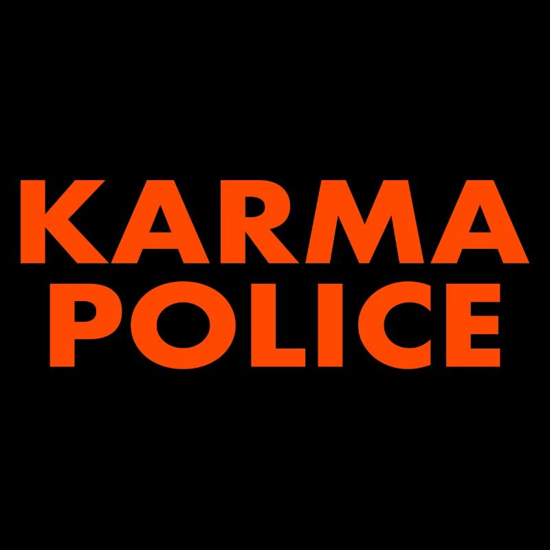 Karma Polizei Geschenk