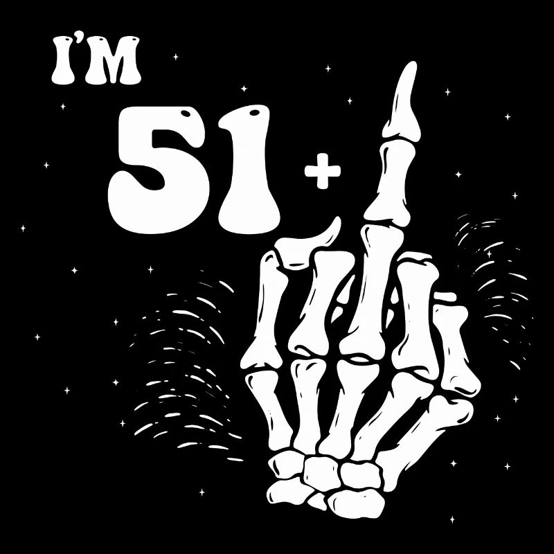 J’ai 51 ans et majeur - 52e anniversaire