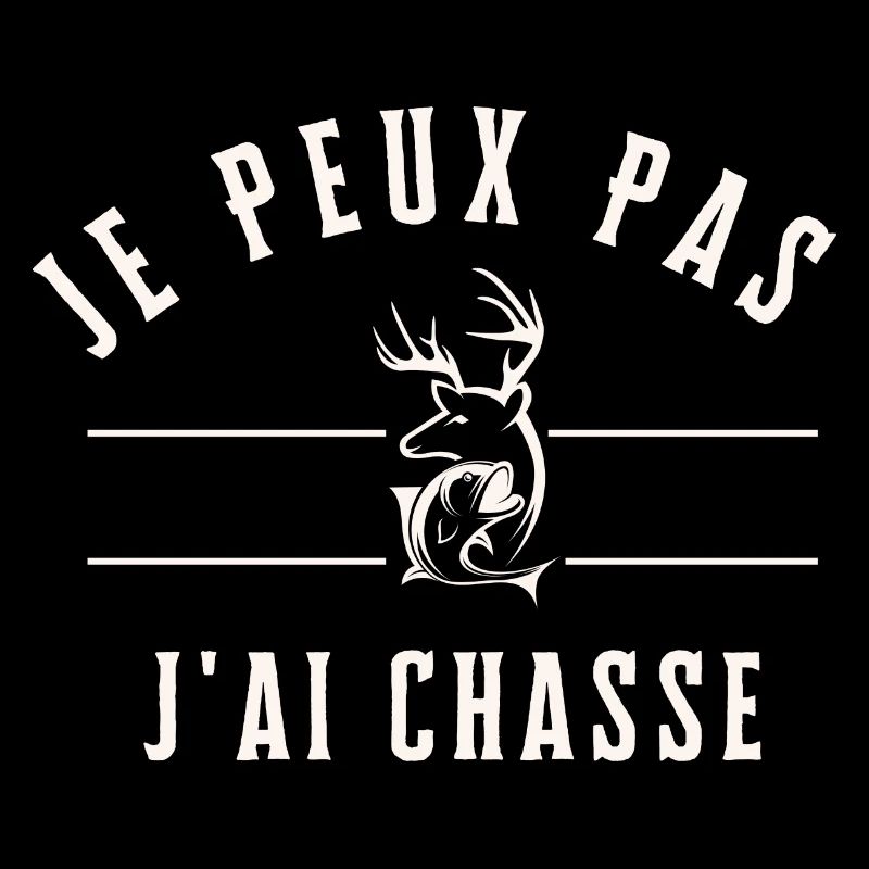 Je Peux Pas J'ai Chasse