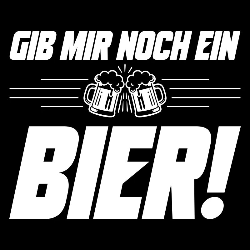 Noch ein Bier Spruch