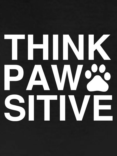 Think Pawsitive
