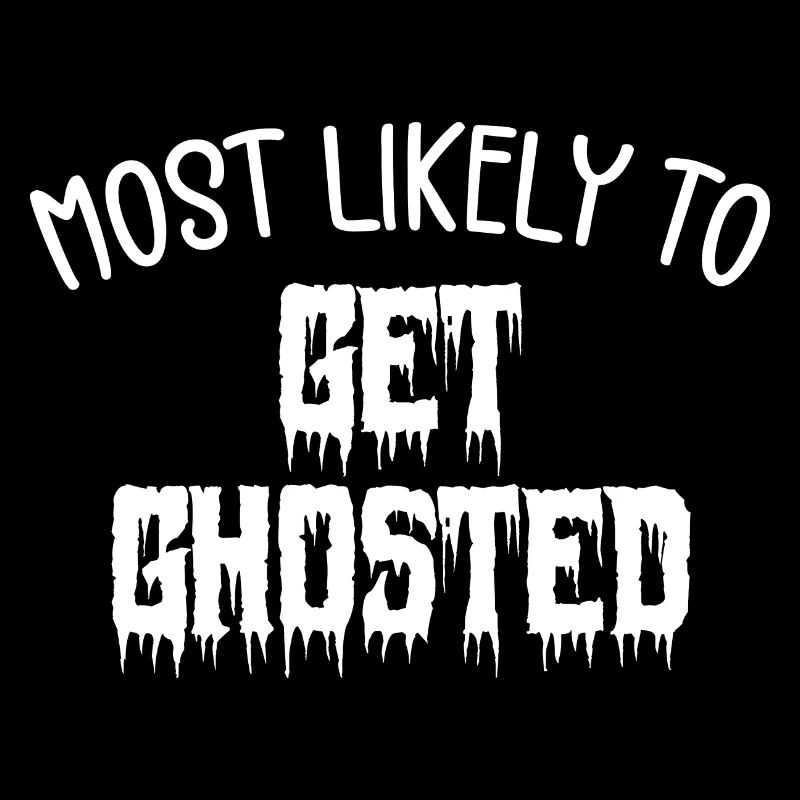 Am ehesten geghostet werden