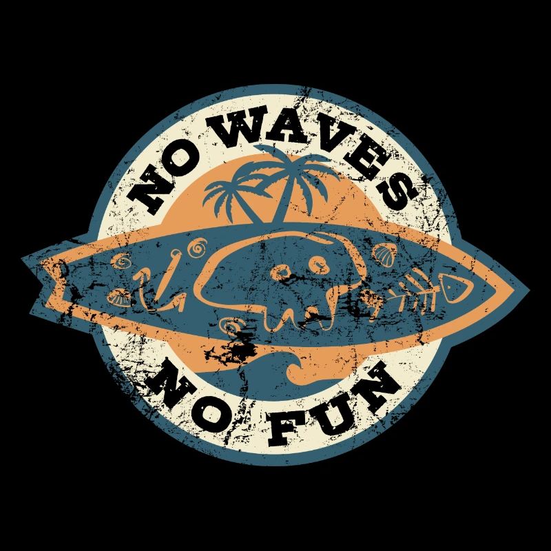 No Waves No Fun - Surfeur - Cadeau