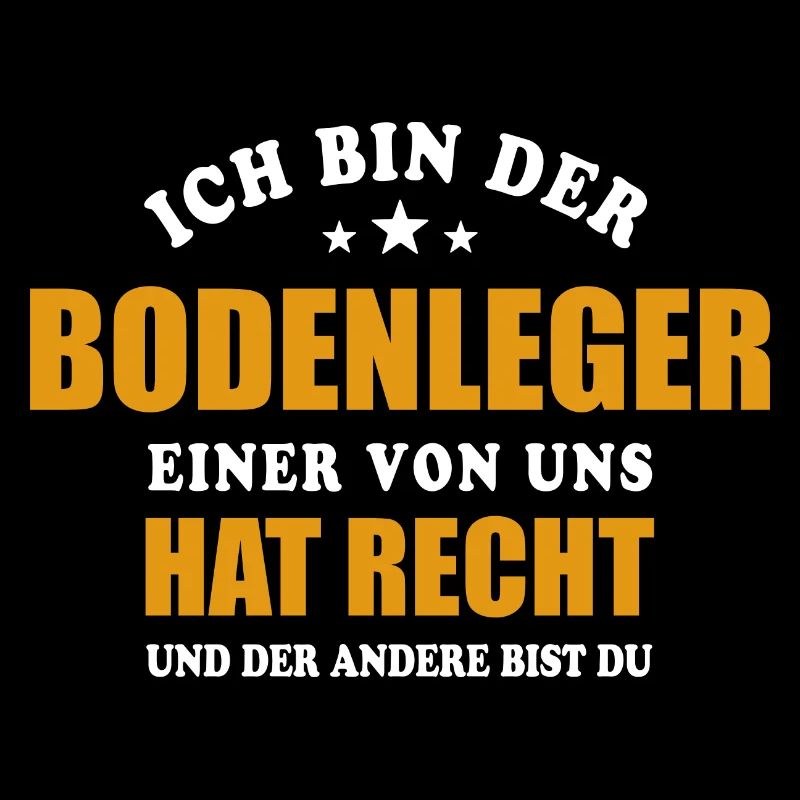 Ich bin der Bodenleger - einer von uns hat Recht