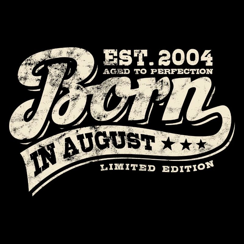 Born in August 2004 - Geburtstag - Geschenk