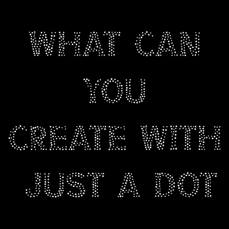 What Can You Create With Just A Dot