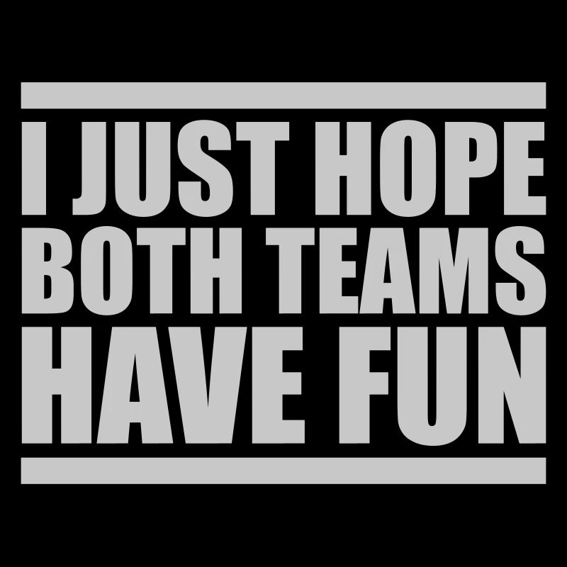 Both Teams Have Fun