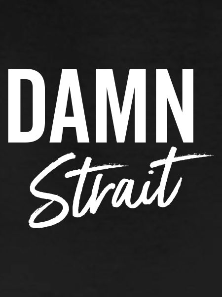 Damn Strait