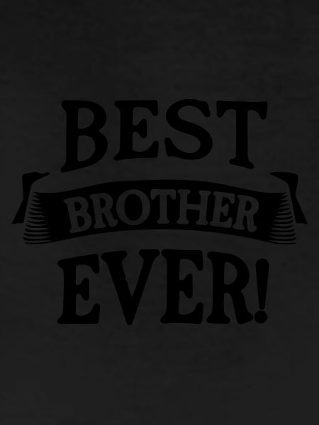best brother ever