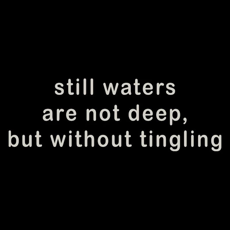 still waters