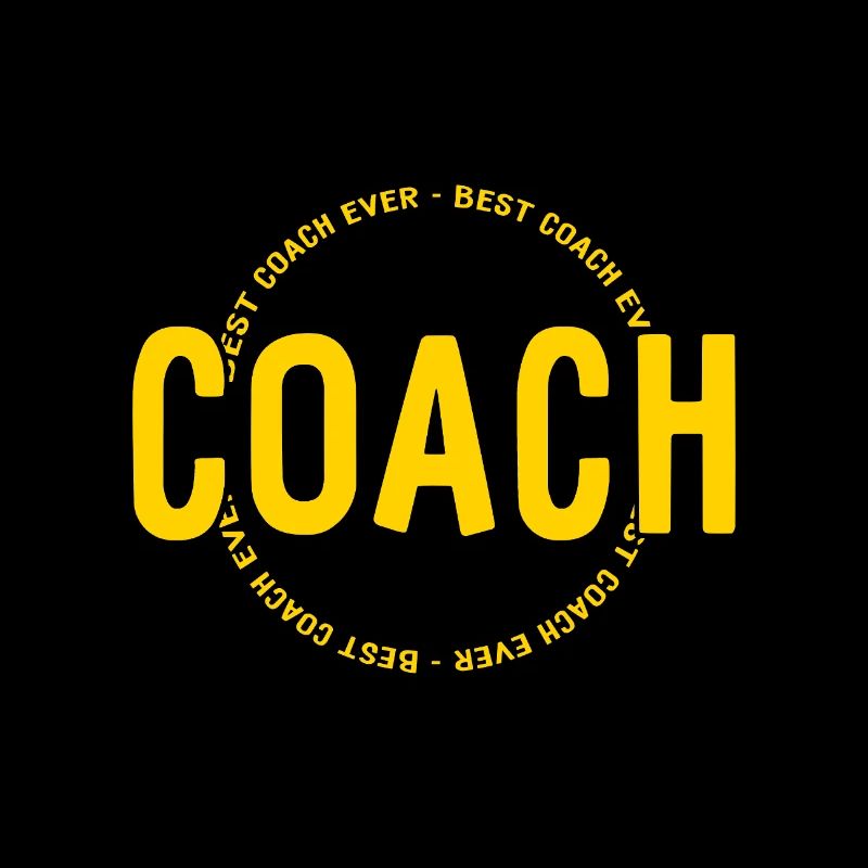 Best Coach Ever - Trainer - Training