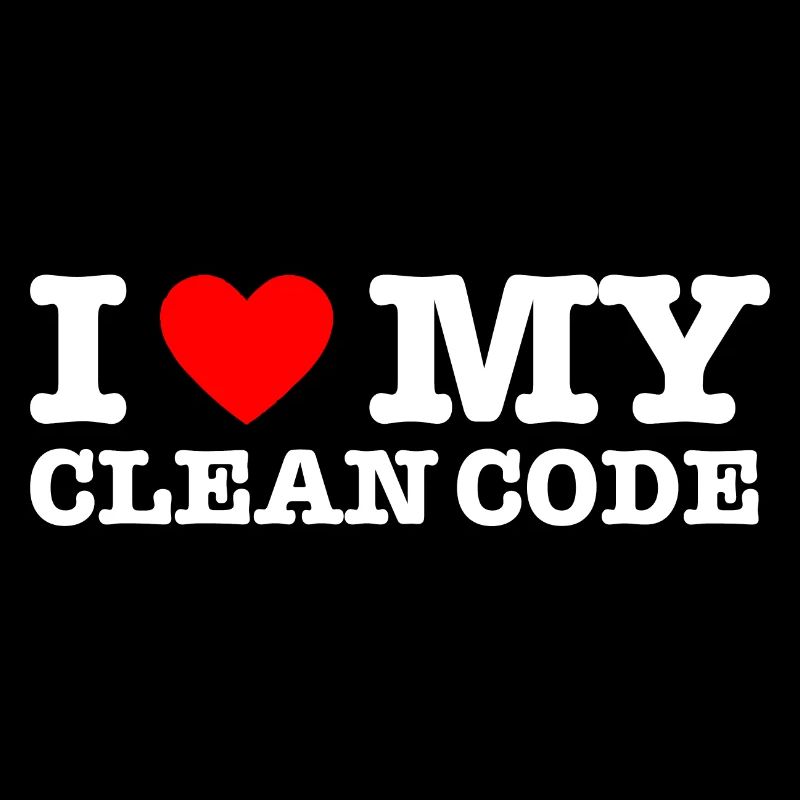 I Heart My Clean Code - Funny Gift Programer