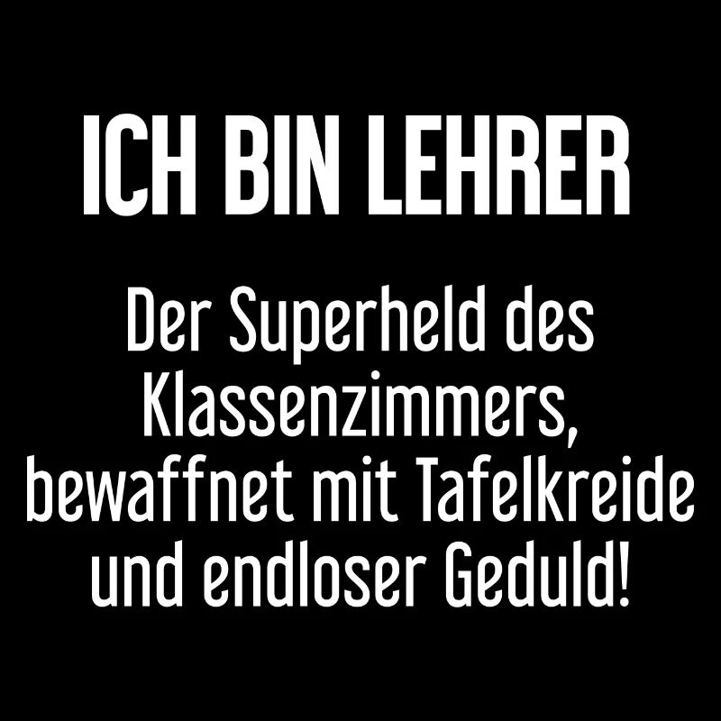 Lehrer - Der Superheld des Klassenzimmers!