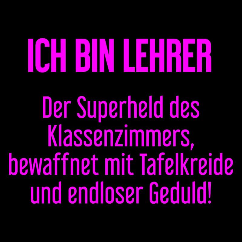 Lehrer - Der Superheld des Klassenzimmers!