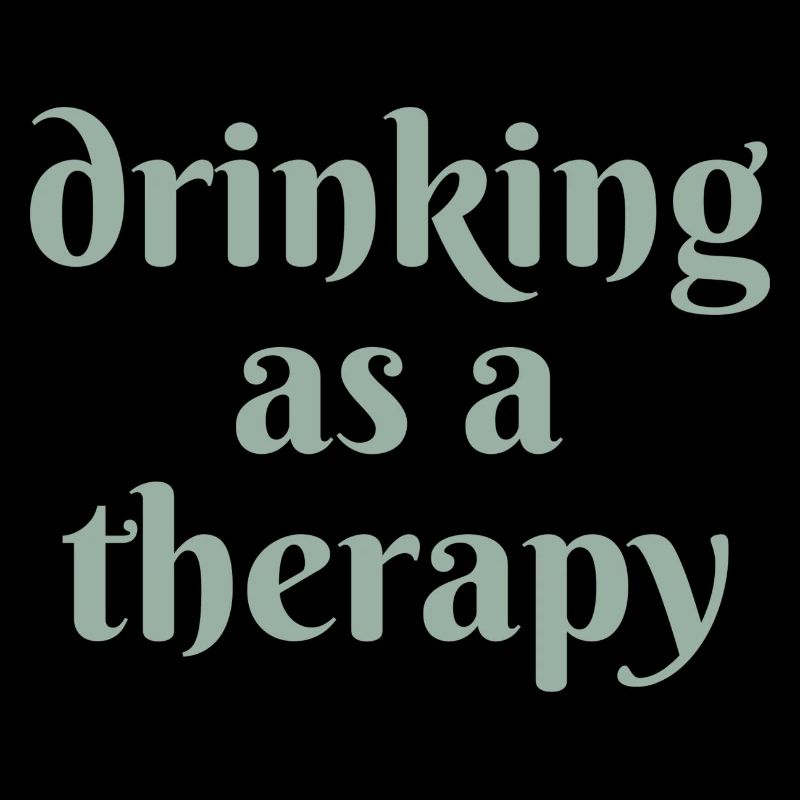 drinking as a therapy