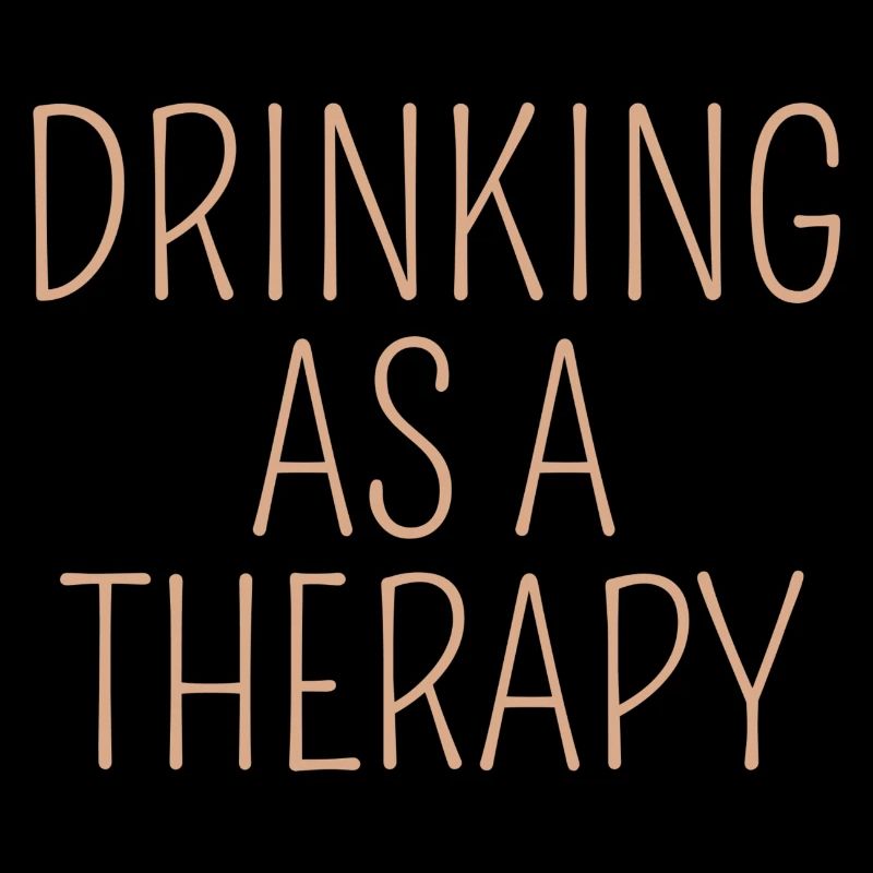 drinking as a therapy