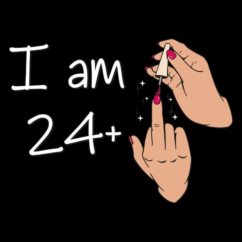 I Am 24 + 1 Middle Finger Shirt I Am 24 Plus,