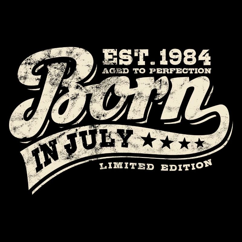 Born in July 1984 - Geburtstag - Geschenk