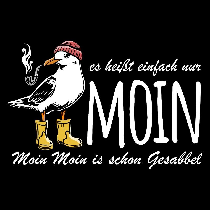 Möwe - Es heißt einfach nur Moin - Spruch